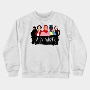 Lady Parts Band! Crewneck Sweatshirt